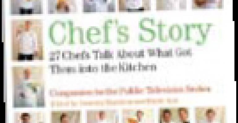 Chef&#039;s Story: 27 Chefs Talk About What Got Them Into the Kitchen