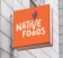 Native Foods redesigned signage