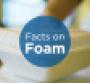 Facts on Foam